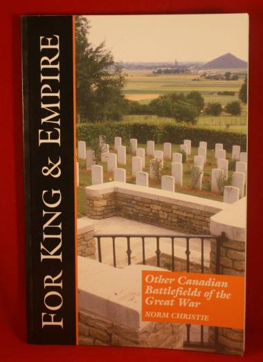 Book: OTHER CANADIAN BATTLEFIELDS of the Great War For King & Empire, Vol. 9 (2007)