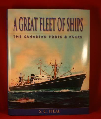 Book: A Great Fleet of Ships: The Canadian Forts & Parks