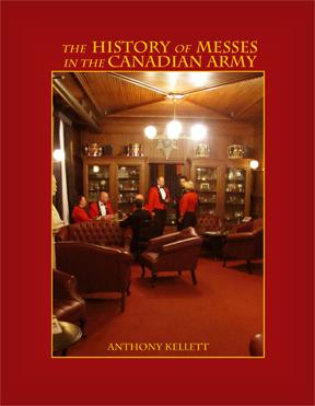 Book: The History of Messes in the Canadian Army
