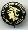 I'm Backing a British Women Soldier Lapel Pin