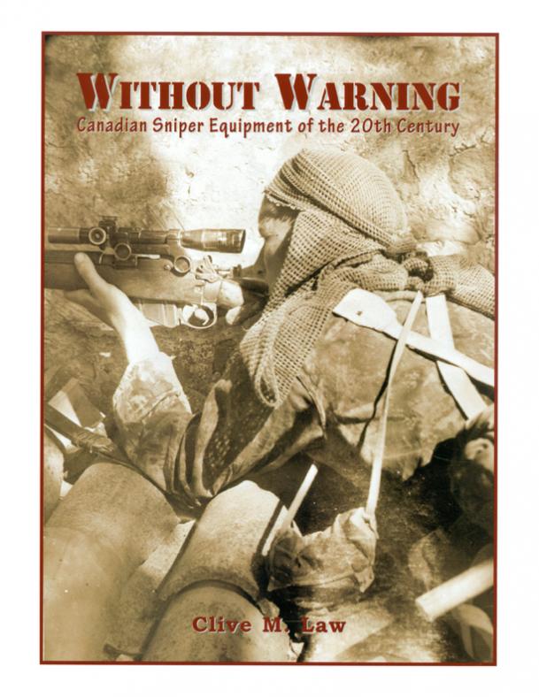 BOOK: Without Warning - Canadian Sniper Equipment of the 20th Century